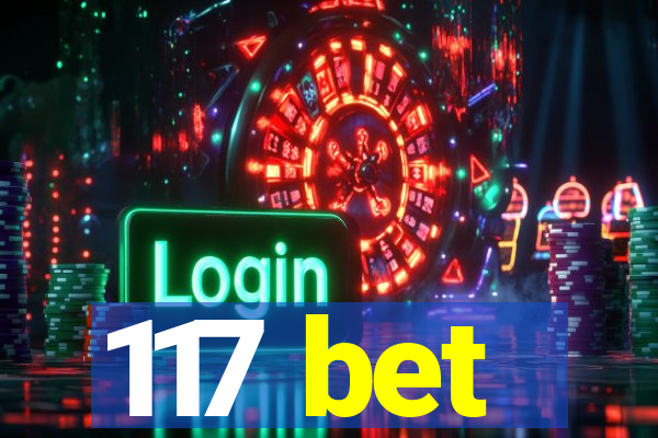 117 bet